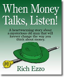 When Money Talks, Listen!